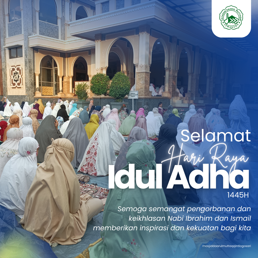 Masjid Daarul Muttaqin Tlogosari Semarang Merayakan Idul Adha 1445H Masjid Daarul Muttaqin Tlogosari Semarang Merayakan Idul Adha 1445H